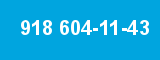 918 604-11-43